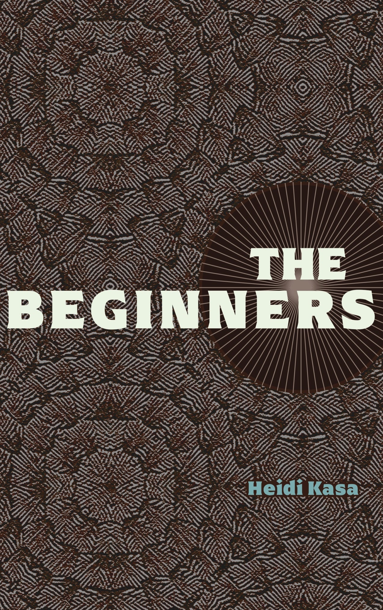 The Beginners by Heidi Kasa (Pre-Order)
