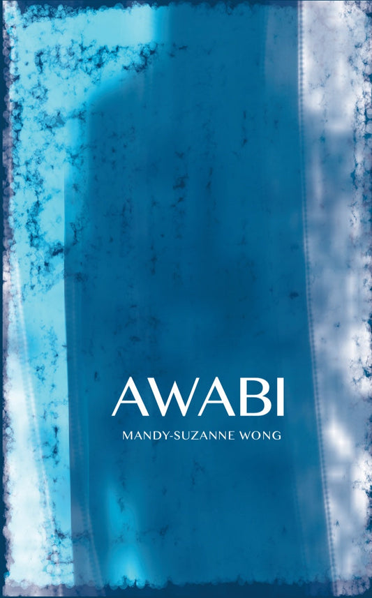 Awabi by Mandy-Suzanne Wong, 2nd Edition